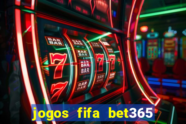 jogos fifa bet365 8 minutos